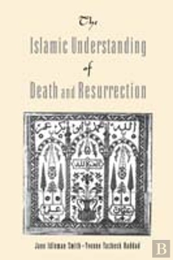 Bertrand.pt - The Islamic Understanding Of Death And Resurrection