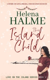 The Island Child: A Story Of Love, Drama