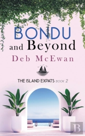 The Island Expats Book 2: Bondu And Beyo