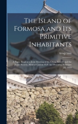 Bertrand.pt - The Island Of Formosa And Its Primitive