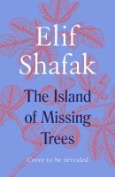 The Island Of Missing Trees