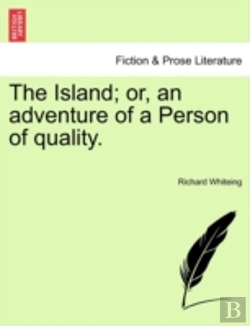Bertrand.pt - The Island; Or, An Adventure Of A Person
