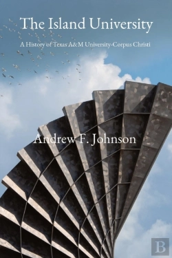 Bertrand.pt - The Island University: A History Of Texa