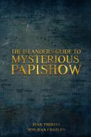The Islander'S Guide To Mysterious Papishow