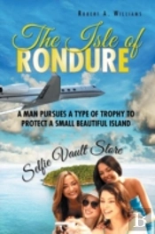 The Isle Of Rondure: A Man Pursues A Typ