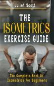 The Isometrics Exercise Guide