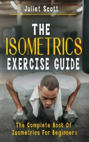 The Isometrics Exercise Guide
