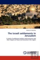 The Israeli Settlements In Jerusalem