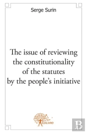 The Issue Of Reviewing The Constitutionality Of The Statutes By The People'S Initiative