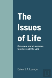 The Issues Of Life