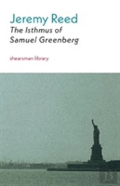 The Isthmus Of Samuel Greenberg