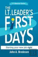 The I.T. Leaders' First Days