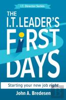 The I.T. Leader'S First Days