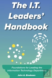The I.T. Leaders' Handbook