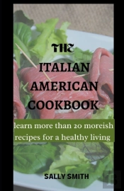 The Italian Amaerican Cookbook