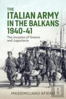 The Italian Army In The Balkans 1940-41