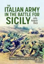 The Italian Army In The Battle For Sicily July-August 1943