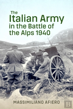 Bertrand.pt - The Italian Army In The Battle Of The Alps 1940