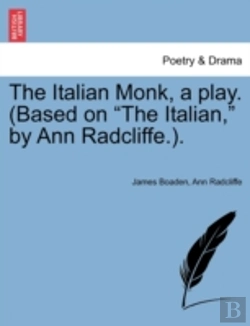 Bertrand.pt - The Italian Monk, A Play.  Based On  The