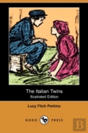 The Italian Twins (Illustrated Edition)