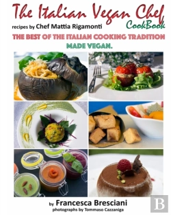 Bertrand.pt - The Italian Vegan Chef Cookbook: Recipes