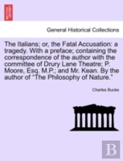 The Italians; Or, The Fatal Accusation: