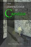 The Iterations Of Caroline