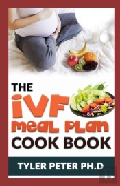 The Ivf Meal Plan Cookbook