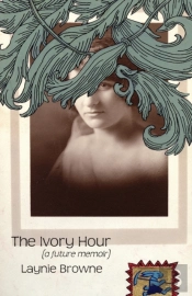 The Ivory Hour  A Future Memoir