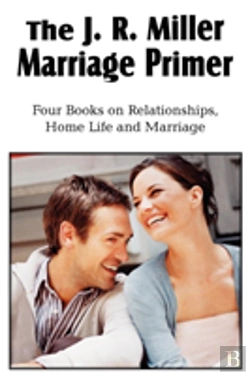Bertrand.pt - The J. R. Miller Marriage Primer, The Marriage Alter, Girls Faults And Ideals, Young Men Faults And Ideals, Secrets Of Happy Home Life