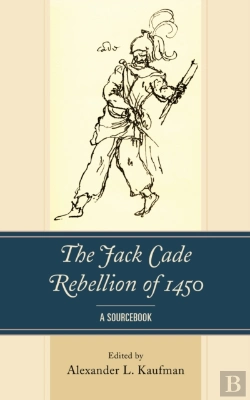 Bertrand.pt - The Jack Cade Rebellion Of 1450