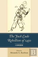 The Jack Cade Rebellion Of 1450