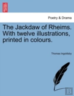 Bertrand.pt - The Jackdaw Of Rheims. With Twelve Illus