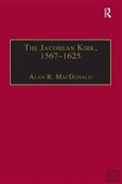 Bertrand.pt - The Jacobean Kirk, 1567â€“1625
