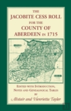 Bertrand.pt - The Jacobite Cess Roll For The County Of Aberdeen In 1715