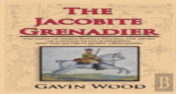 The Jacobite Grenadier