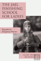 The Jael Finishing School For Ladies: Et