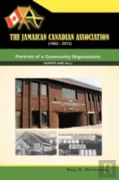 The Jamaican-Canadian Association (1962-2012)