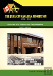 The Jamaican-Canadian Association (1962-2012)