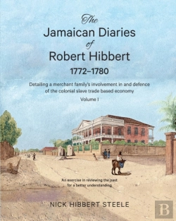 Bertrand.pt - The Jamaican Diaries Of Robert Hibbert 1