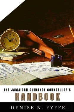 Bertrand.pt - The Jamaican Guidance Counsellor'S Handb