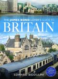 The James Bond Lover'S Guide To Britain