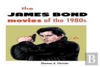 The James Bond Movies Of The 1980s