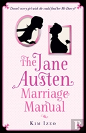 The Jane Austen Marriage Manual