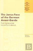 The Janus Face Of The German Avant-Garde