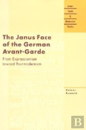 The Janus Face Of The German Avant-Garde