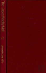 The Japan Weekly Mail: A Political, Commercial And Literary Journal 1870 - 1917: Part 2, 1875 - 79