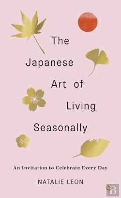 Bertrand.pt - The Japanese Art Of Living Seasonally