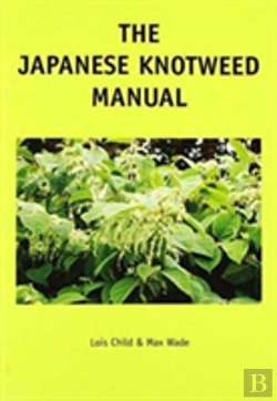 Bertrand.pt - The Japanese Knotweed Manual