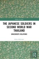 The Japanese Soldiers In Second World War Thailand